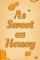 無料写真 エンボススタイルの蜂蜜の引用と同じくらい甘い
