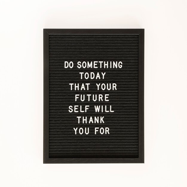 Black motivational text board  top view