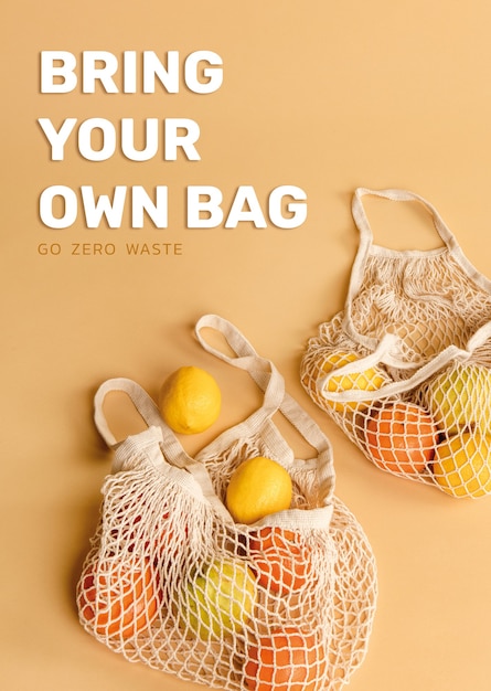 Bring your own bag, change to a green lifestyle