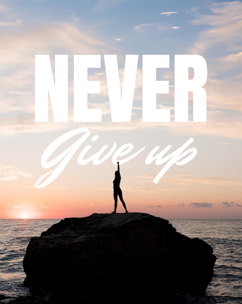 never give up