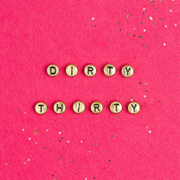 Free photo dirty thirty beads lettering word typography