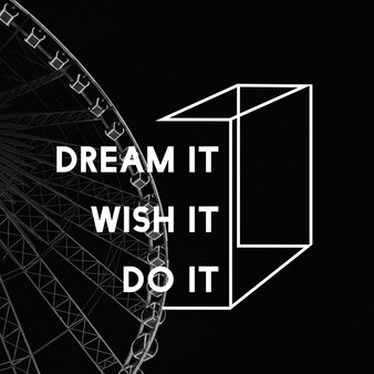 Dream wish do it life motivation positivity attitude possible graphic words