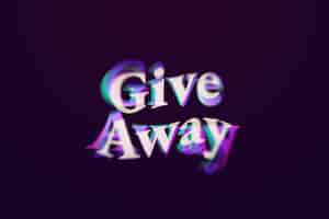 Free photo giveaway word in anaglyph text typography