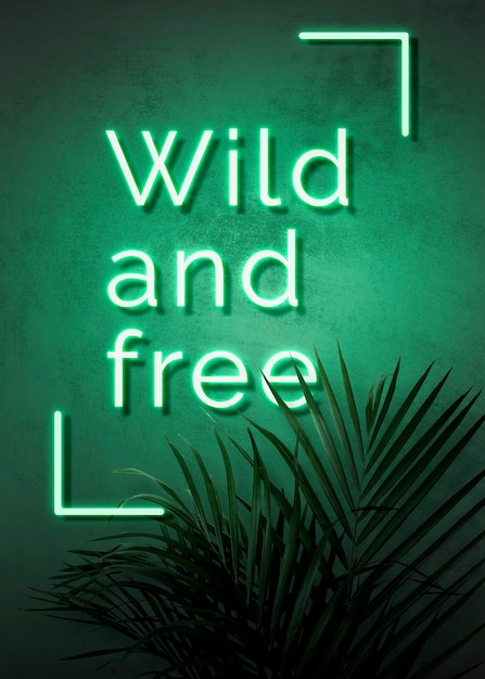 Free photo neon green wild and free on a wall