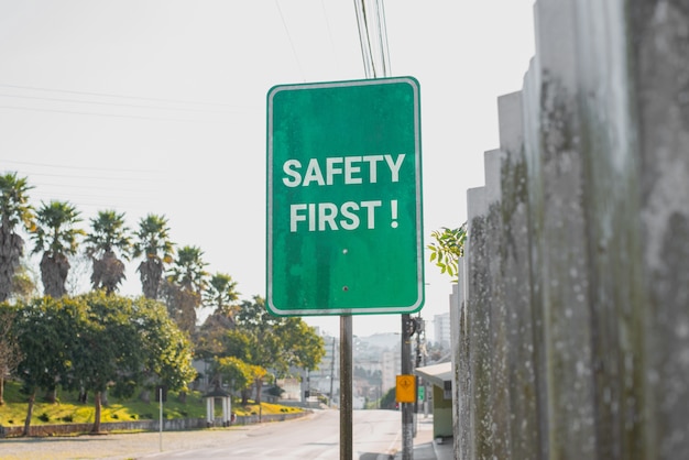 Safety first sign outdoors