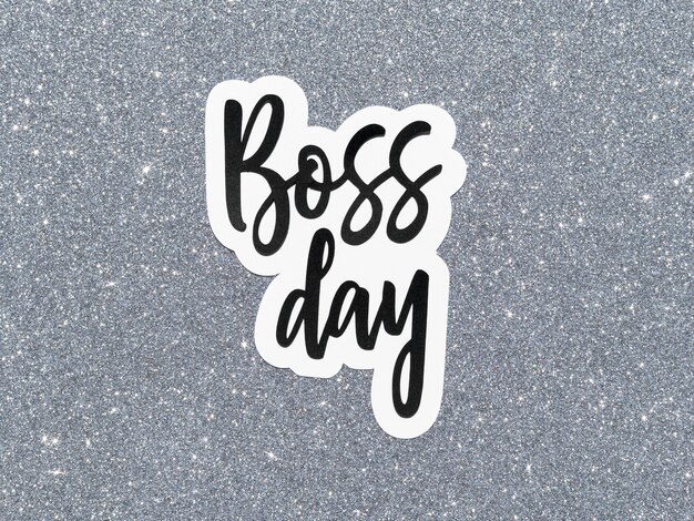 Sign with boss day celebration