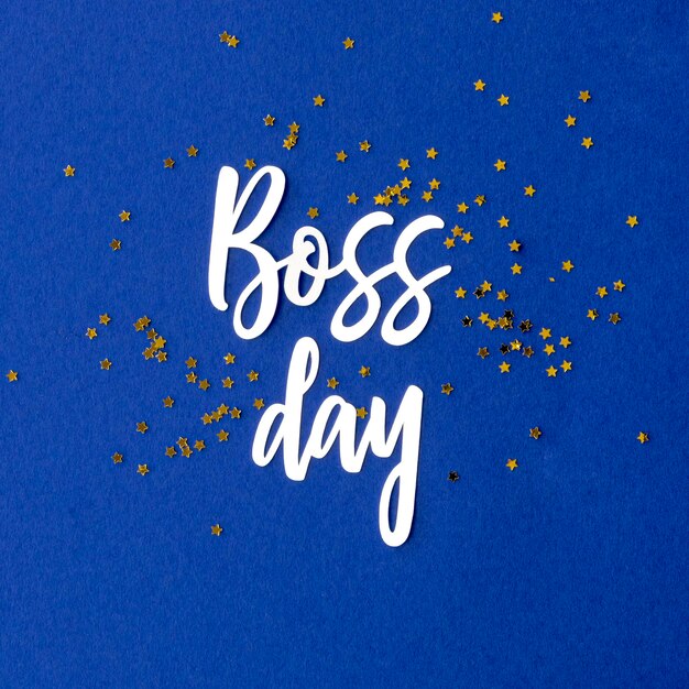 Sign with boss day lettering