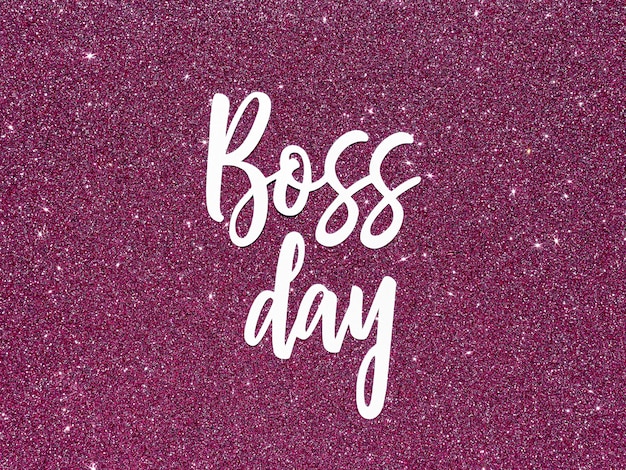 Free photo sign with boss day with glitter