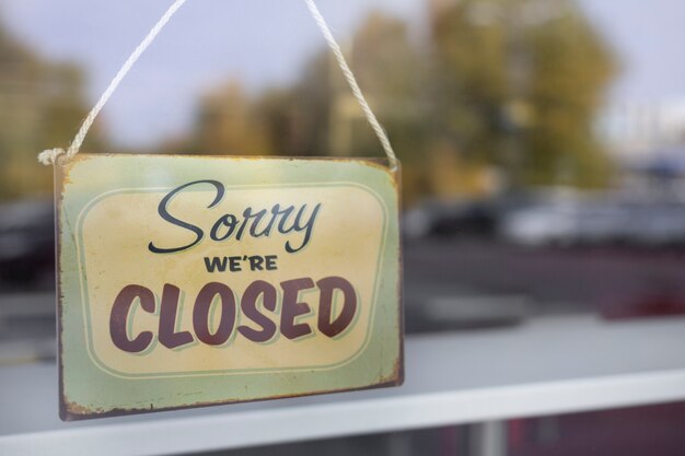 Sorry we're closed still life