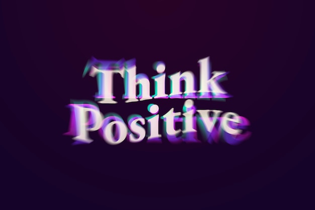 Free photo think positive word in anaglyph text typography