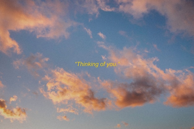 Free photo thinking of you text over image of clouds in the sky