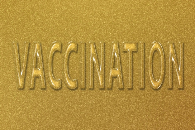 Vaccination, Preventive medicine, vaccination text for covid 19 coronavirus immunization, gold background