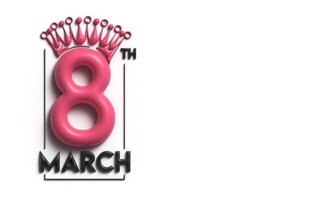 여성의 날 3월 8일 텍스트의 공간 3D 렌더링 일러스트레이션 디자인