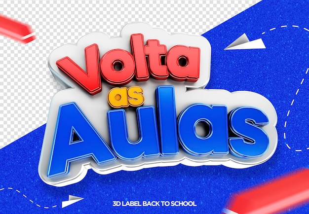 PSD gratuito logo 3d per il ritorno a scuola per le campagne scolastiche volta as aulas no brazil