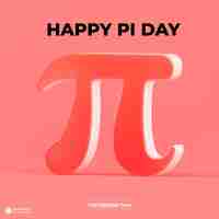 Free PSD happy pi day with pi symbol 3d render illustration