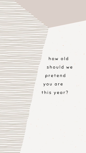 Online birthday greeting template psd with how old should we pretend you are this year? message