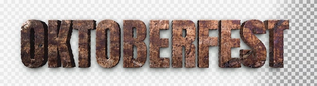 Rusty 3d lettering for oktoberfest on a transparent background