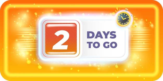 2 days to go banner design template