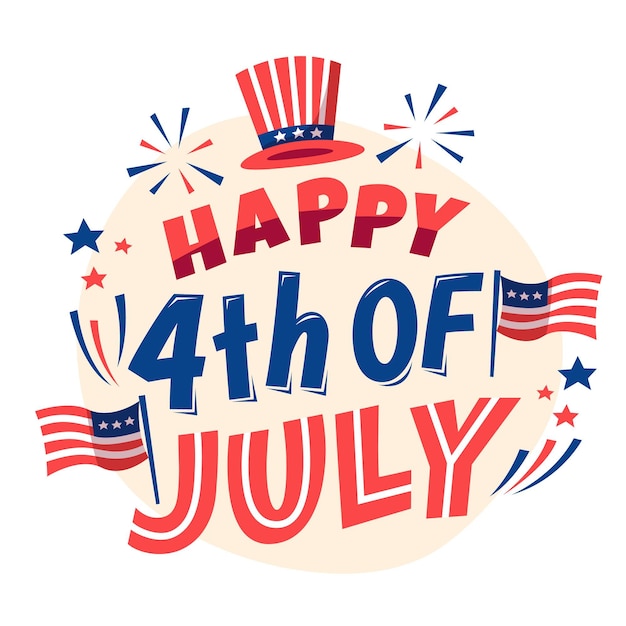 4th of july - independence day lettering