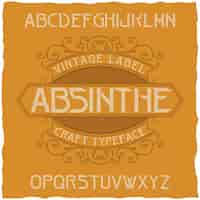 Free vector absinthe label font and sample label design with decoration. handcrafted font, good to use in any vintage style labels.