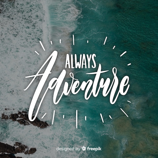 Adventure lettering with photo