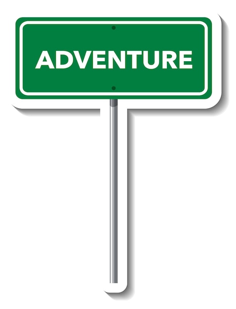 Adventure road sign with pole on white background