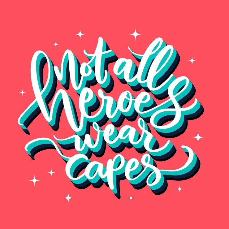 Free Vector not all heroes wear capes on red background