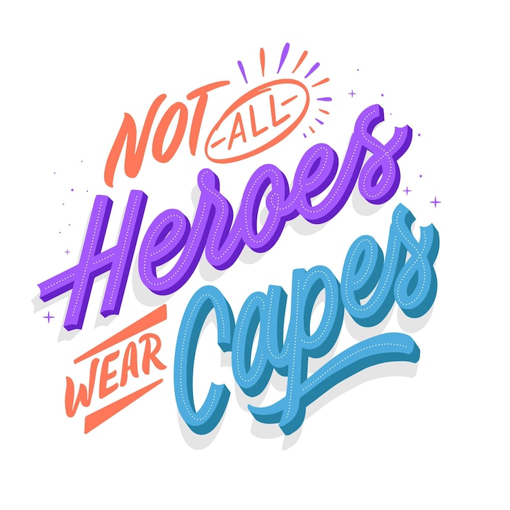 Free Vector not all heroes wear capes
