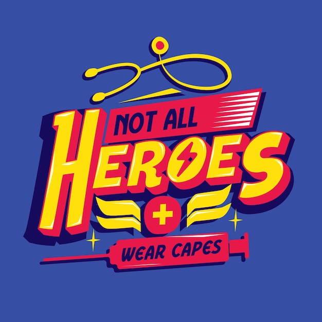 Vettore gratuito non tutti gli eroi indossano mantelli