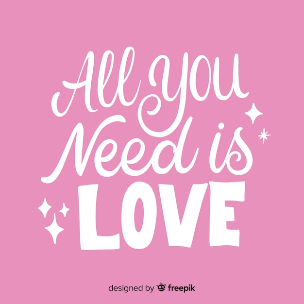 All you need is love lettering