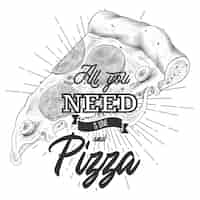 Free vector all you need is love and pizza. lettering quote for pizza's lovers