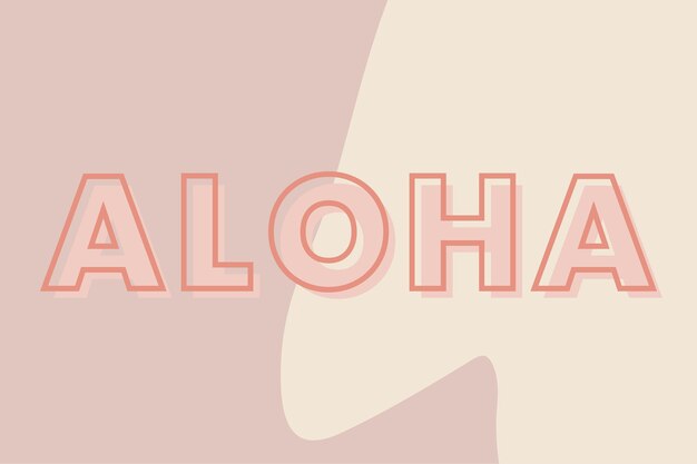 Free vector aloha typography on a brown and beige background