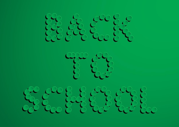 Back to school. realistic elements. abstract green blackboard. lettering back to school with black shadow on green blackboard. green chalkboard background. vector illustration