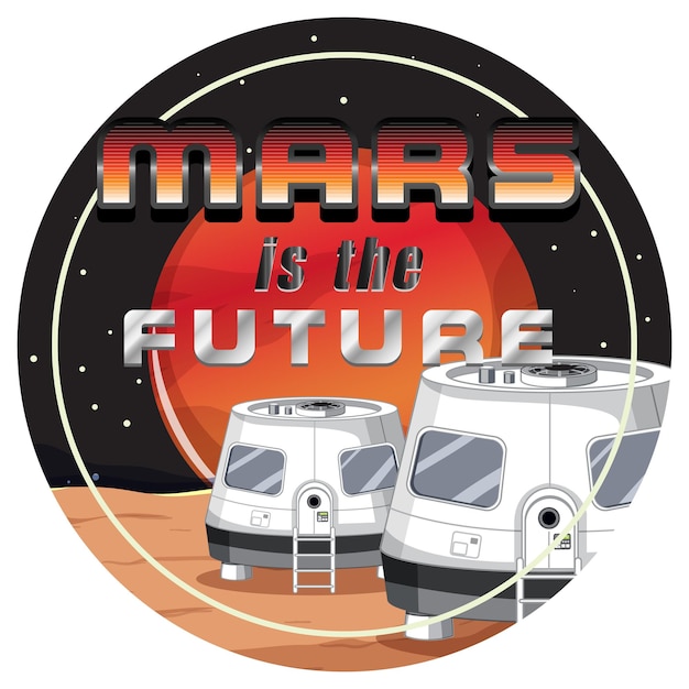 Free vector badge of mars is the future logo