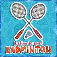 Free vector badminton sketch. it's time to sport