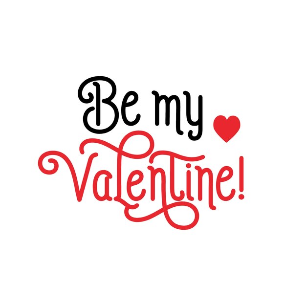 Be My Valentine Lettering