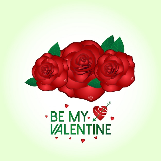 Be my valentine's vector with roses and light background