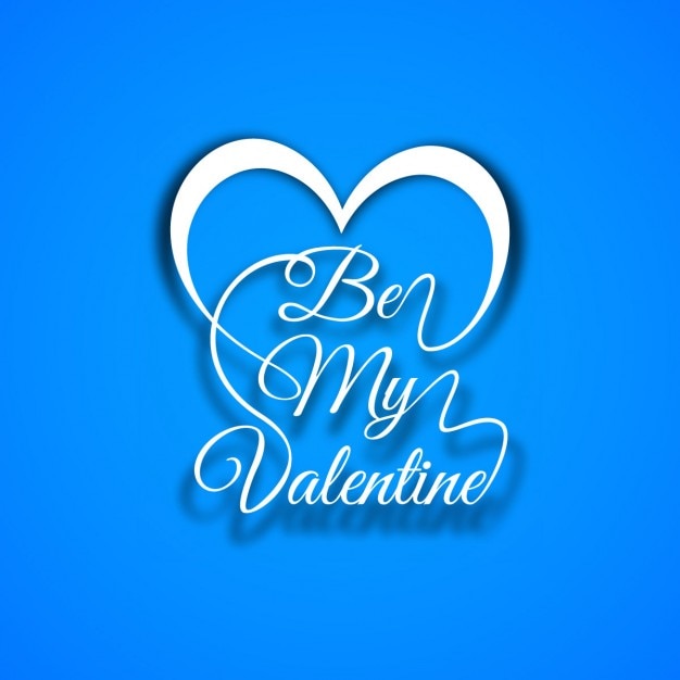 Be my valentine текст синем фоне