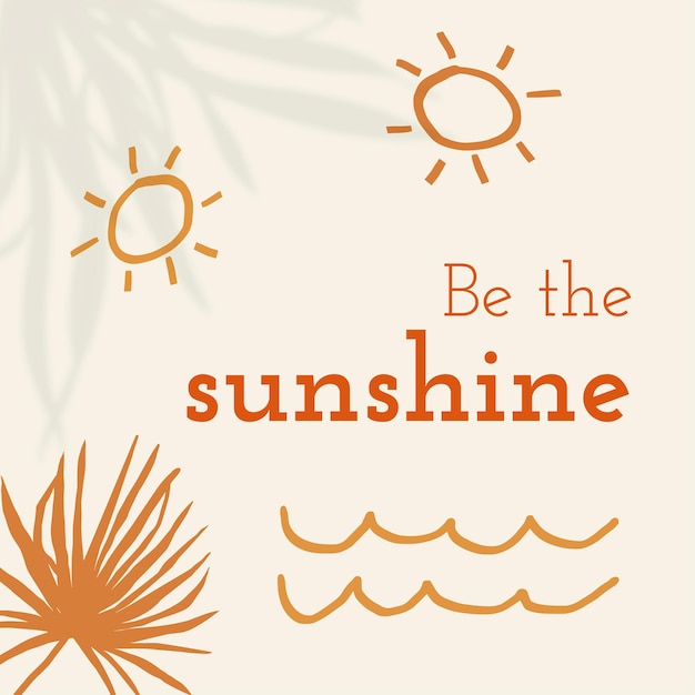 Be the sunshine template vector summer theme editable social media post