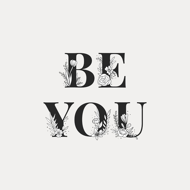 Be You 꽃 타이포그래피