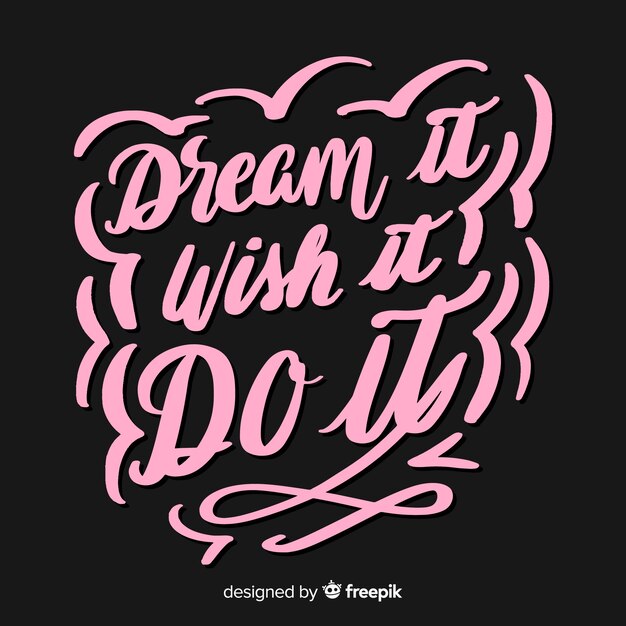 Beautiful creative motivational lettering background