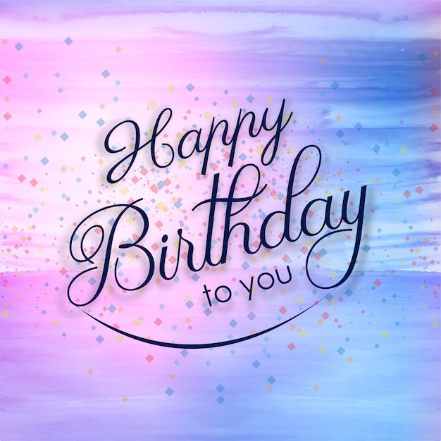 Beautiful happy birthday card colorful watercolor background