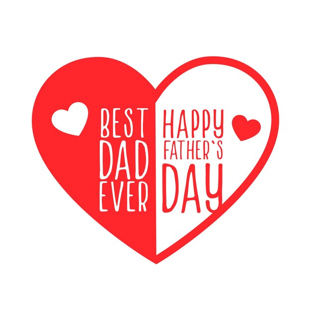 Best dad ever happy father's day heart background