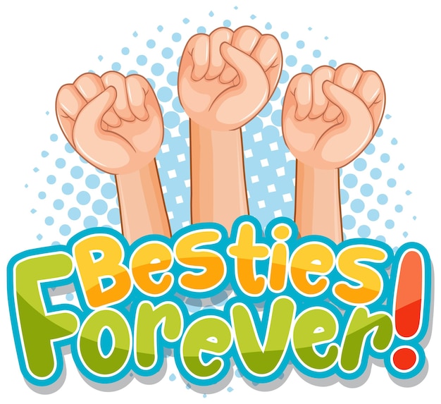 Logo della parola besties forever con tre pugni