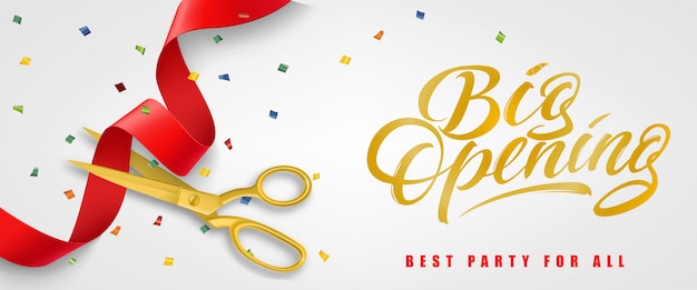 Big opening, best party for all festive banner with confetti and gold scissors