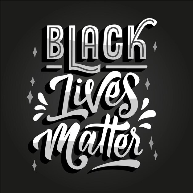 Black lives matter lettering