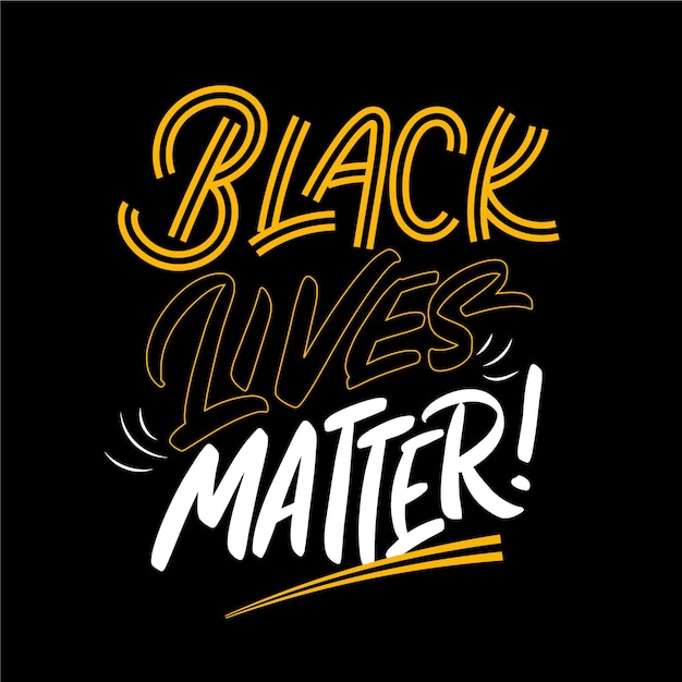 Black lives matter lettering