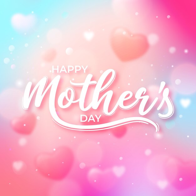 Blurred mother's day lettering