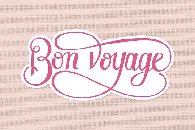 Free vector calligraphy sticker vector  bon voyage