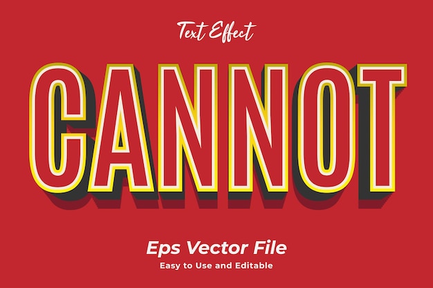 Cannot text effect easy to use editable premium vector